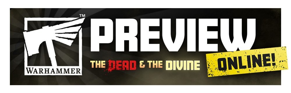 News: Games Workshop – “The Dead and the Divine”